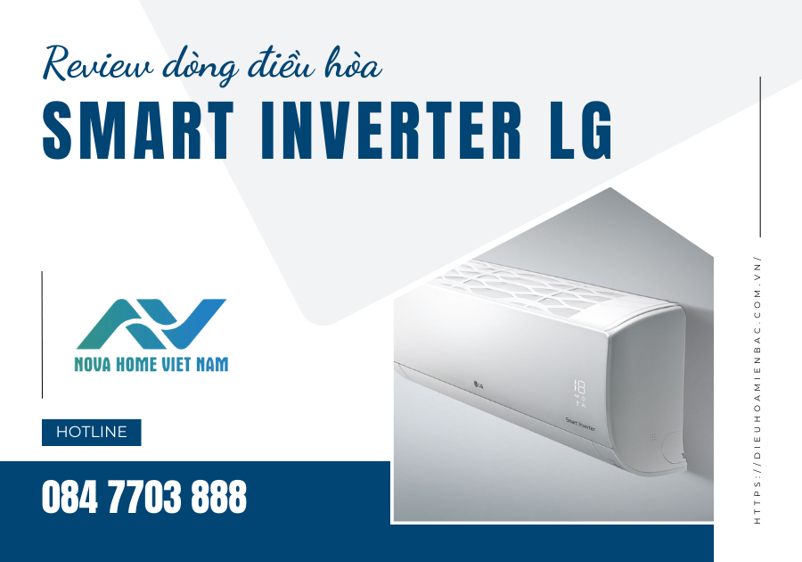 Review dòng điều hòa smart inverter LG : giá mềm so với công suất thật