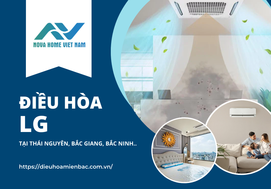 Phân phối điều hòa LG tại Thái Nguyên, Bắc Giang, Bắc Ninh..