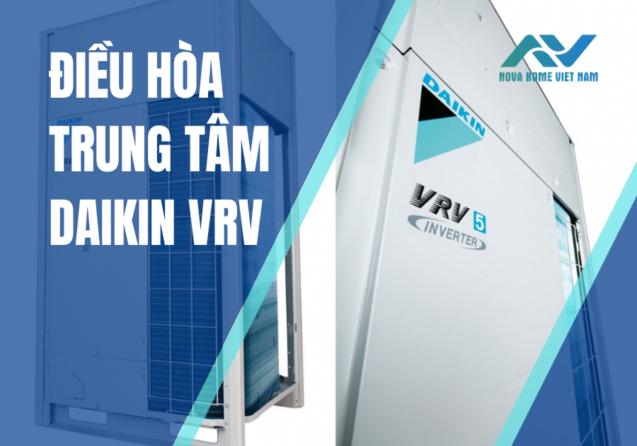 Đặc điểm vượt trội của điều hòa trung tâm VRV Daikin - Ứng dụng của VRV Daikin