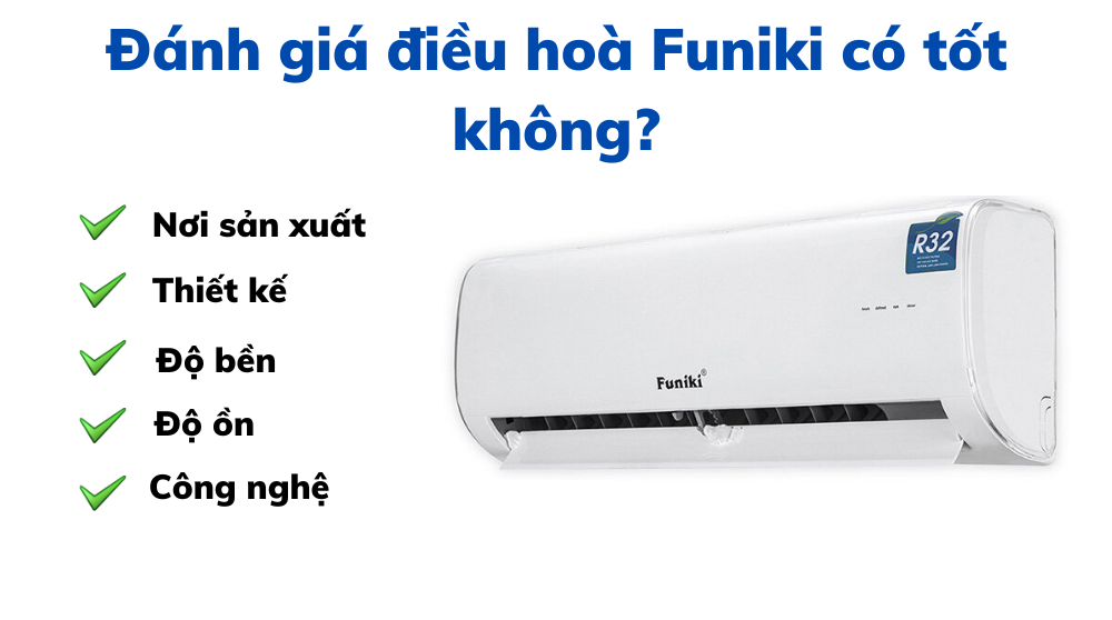 Điều hòa Funiki có tốt không?