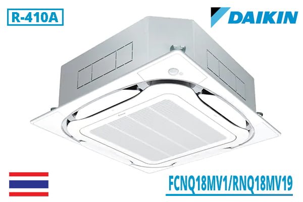 Điều hòa âm trần Daikin 1 chiều 18.000BTU FCNQ18MV1/RNQ18MV19